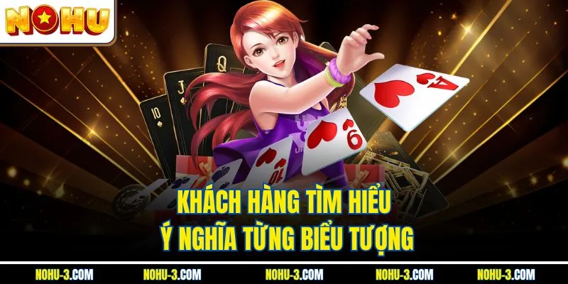 Khách hàng tìm hiểu ý nghĩa từng biểu tượng