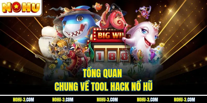 Tổng quan chung về tool hack nổ hũ